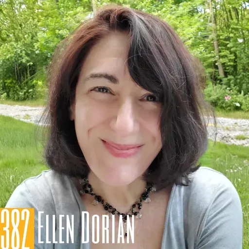 382: Secrets to Healthy Relationships: Insights from Make More Love Podcast with Ellen Dorian