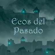 ECOS DEL PASADO   Episodio 3: Desafíos