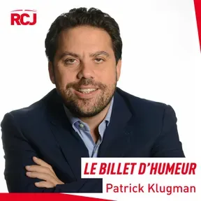 Le billet d’humeur – Patrick Klugman