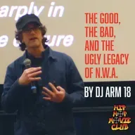 The Good, the Bad, and the Ugly Legacy of N.W.A