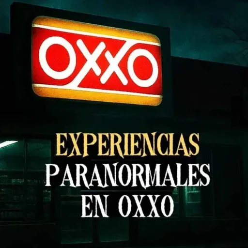 Experiencias Paranormales En El Oxxo (Historias De Terror)