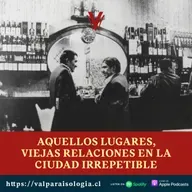 Aquellos lugares, viejas relaciones en la ciudad irrepetible | Archivo de Papel