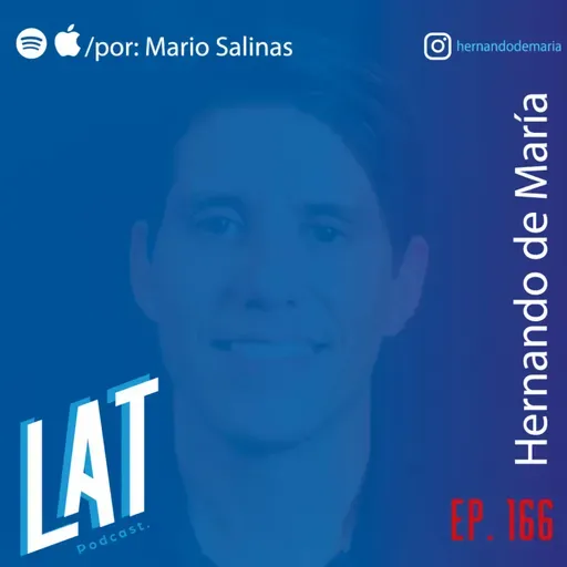 #166 Hernando de María - Convertirte en MENTOR para tus hijos, la educación que si aporta valor y trabajar como si todo dependiera de ti.