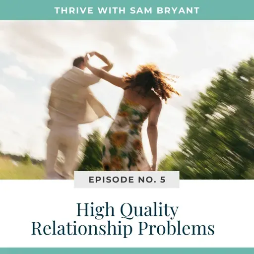 High Quality Relationship Problems