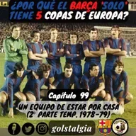 Cap.99: Un equipo de estar por casa (2ª parte temp. liga 1978-79 FC Barcelona) / ¿Por qué el Barça 'solo' tiene...?