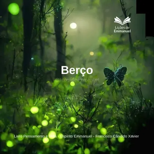 Pensamento e Vida - Cap. 11. Berço