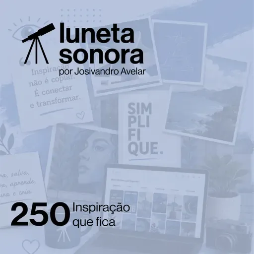 Luneta Sonora 250: Inspiração que fica