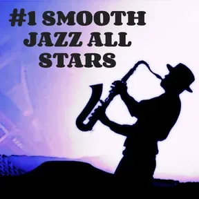 #1 SMOOTH JAZZ ALL STARS