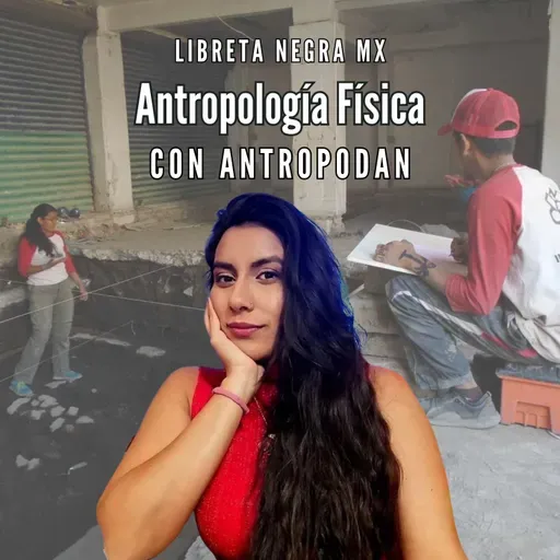 ¿Qué es la antropología física? El cuerpo como archivo histórico #LaHojaSuelta con Antropodan