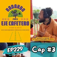 EP229: ESPECIAL RODANDO POR EL EJE CAPÍTULO 3