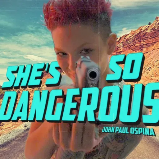 She's so dangerous