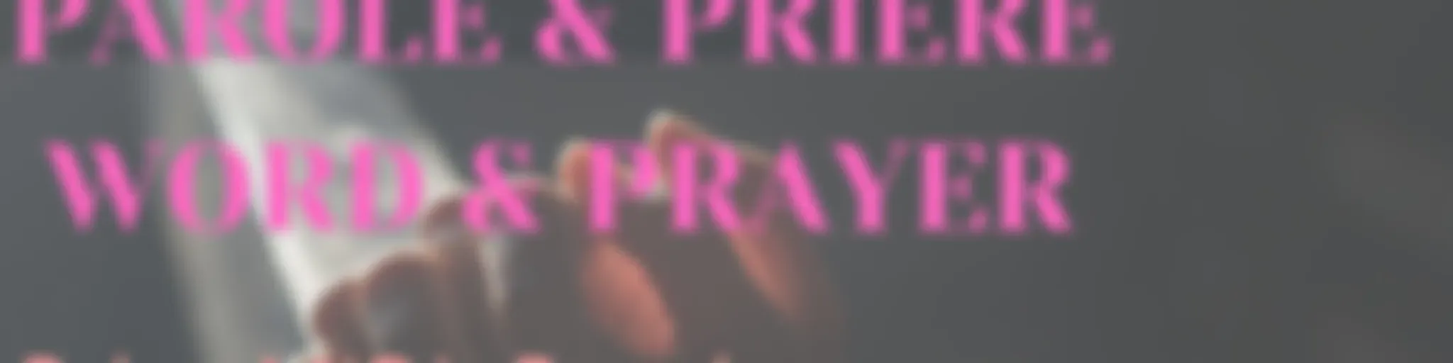 YON PAWOL YON PRIYE/ WORD&PRAYER