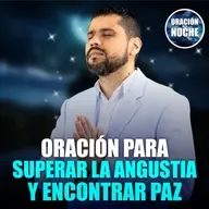 Oración de la Noche: Oración para superar la angustia y encontrar la paz #713