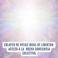 Colapso de viejas ideas de Libertad: Acceso a la nueva conciencia colectiva| Eclipse
