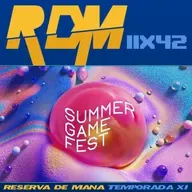 RDM 11x42 - LO MEJOR DEL NO-E3: SUMMER GAME FEST Y XBOX GAMES SHOWCASE