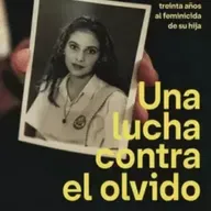 "Una lucha contra el olvido" | El padre que persiguió al feminicida de su hija durante 30 años