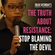 The Truth About Resistance: Stop Blaming the Devil