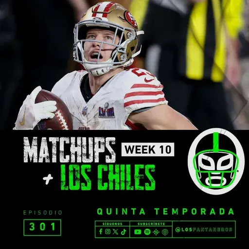 Los Matchups de la Semana 10 + Los Chiles