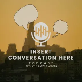 *Insert Conversation Here*