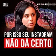 Como Vender Muito no Instagram Sem Depender de Tráfego Pago (Giullya Becker) | ROI Hunters #318