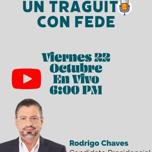 Un Traguito Con Fede - Conozca Al Candidato - Rodrigo Chaves