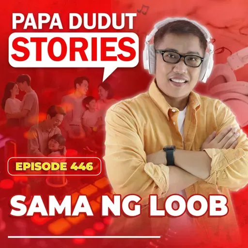 EP446: Sama ng Loob l Papa Dudut Stories