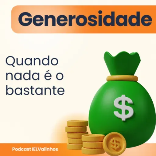 Podcast #1145 - Generosidade | Quando nada é o bastante
