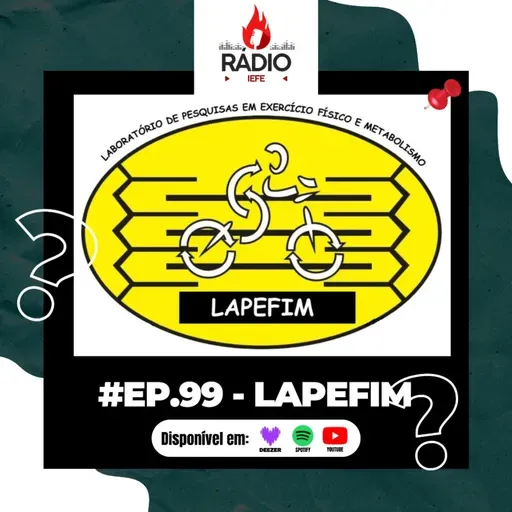 #EP. 99 | LAPEFIM - Laboratório de Pesquisas em Exercício Físico e Metabolismo