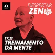 Treinamento da Mente e Apreciação da Vida | Monja Coen