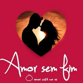 Amor Sem Fim