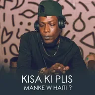 Kisa ki plis manke w Haiti