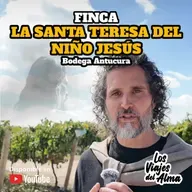 📍​ Finca SANTA TERESA DEL NIÑO JESÚS 🍇​🍷 Bodega Antucura 🌞​🏔️
