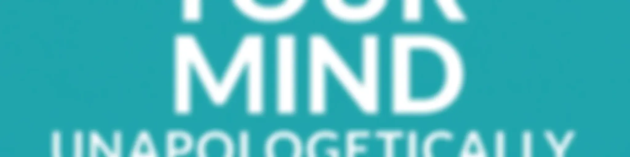 Speak Your Mind Unapologetically Podcast