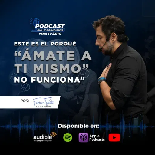 "Ámate a ti mismo" . Un mensaje que todos hemos recibido, pero que NO funciona