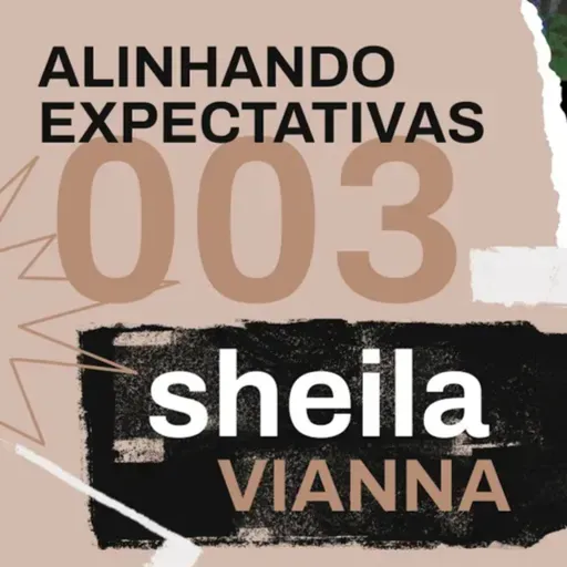 Pra. Sheila Vianna - Alinhando Expectativas