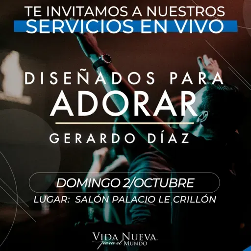 Diseñados para adorar Ps.Gerardo Díaz