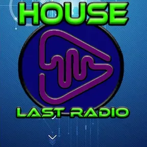 HOUSE LAST RADIO