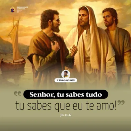 Homilia do 3° Domingo da Páscoa