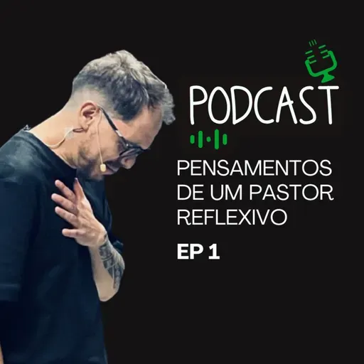 Pensamentos de um pastor reflexivo