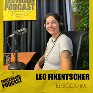 LEO FIKENTSCHER - Skateboard Podcast #91