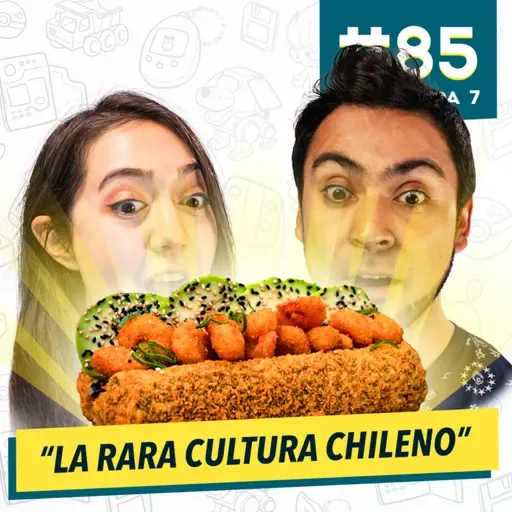 85 - La RARA CULTURA CHILENO