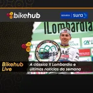 Bikehub Live - Resultados Il Lombardia e notícias da semana