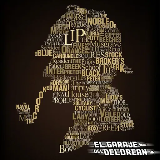 El Garaje del DeLorean 11x07: Especial SHERLOCK HOLMES