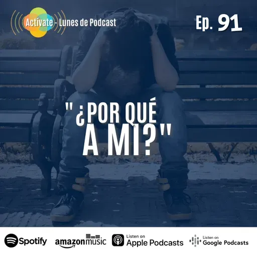 ¡¿Por qué a mi?! - Ep.91