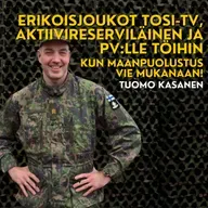 "Aikuisella iällä" sopimussotilaaksi ja erikoisjoukot sarjan uusi kausi - Tuomo Kasanen
