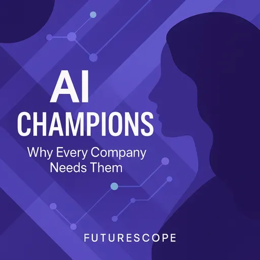 #83 - AI Champions: Why Every Company Needs Them