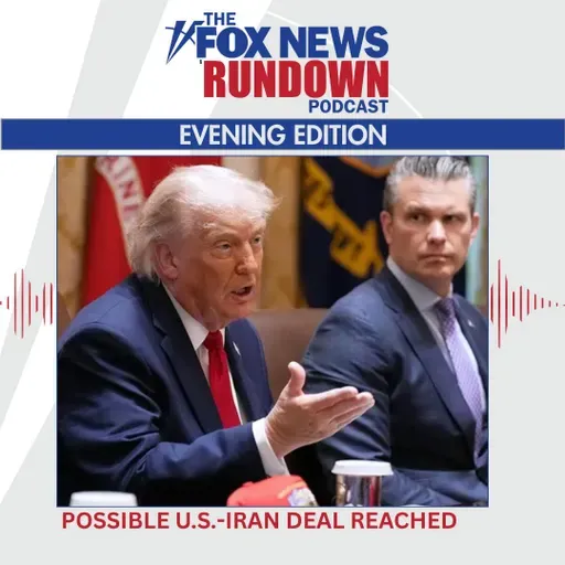 Evening Edition: Possible US-Iran Deal Reached