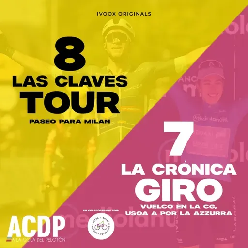 8⃣ Las Claves Tour 2025 & 7⃣ Bada Giro con Laboral Kutxa | ACDP - A la Cola del Pelotón