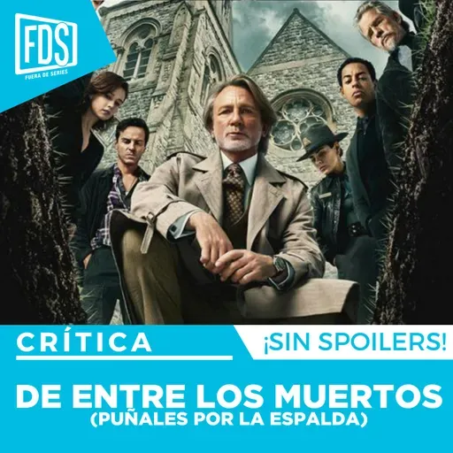 Crítica de 'Puñales por la espalda: DE ENTRE LOS MUERTOS' | SIN SPOILERS | NETFLIX