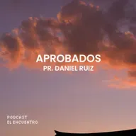 Aprobados - Pr. Daniel Ruiz